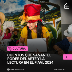 Cuentos que sanan: el poder del arte y la lectura en el FIAVL 2024